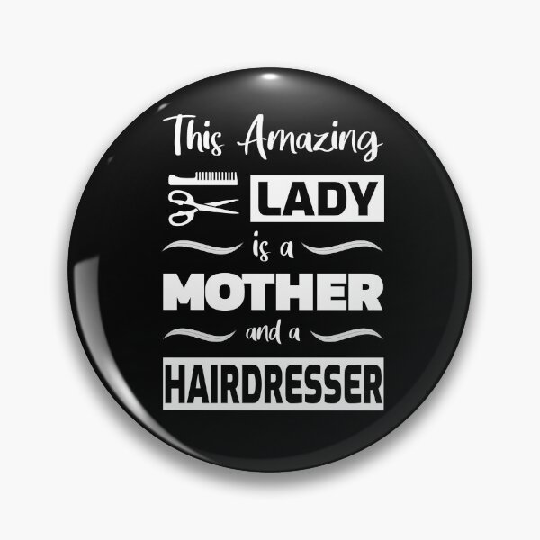 Item preview, This Amazing Lady is a Mother and a Hairdresser designed and sold by MoonsmileProd.