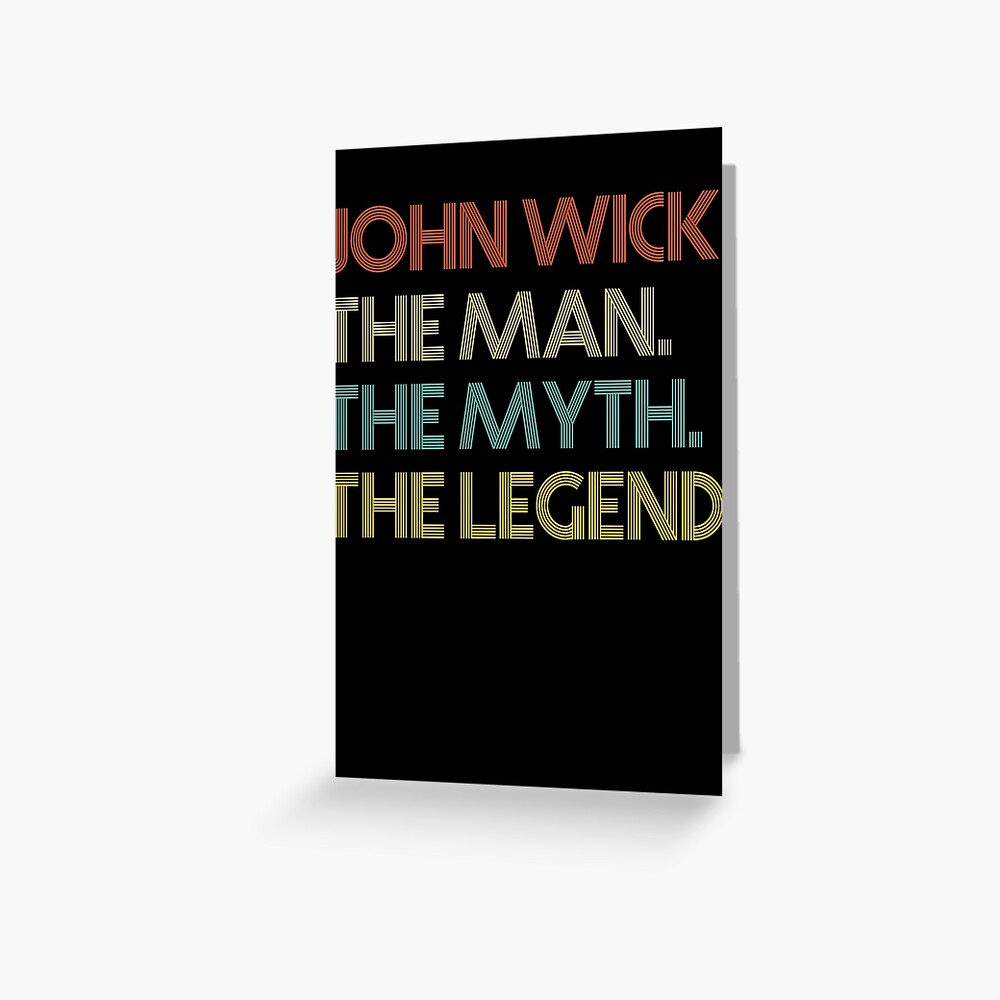 "Vintage Retro The Man The. Myth. The Legend John Wick T Shirts