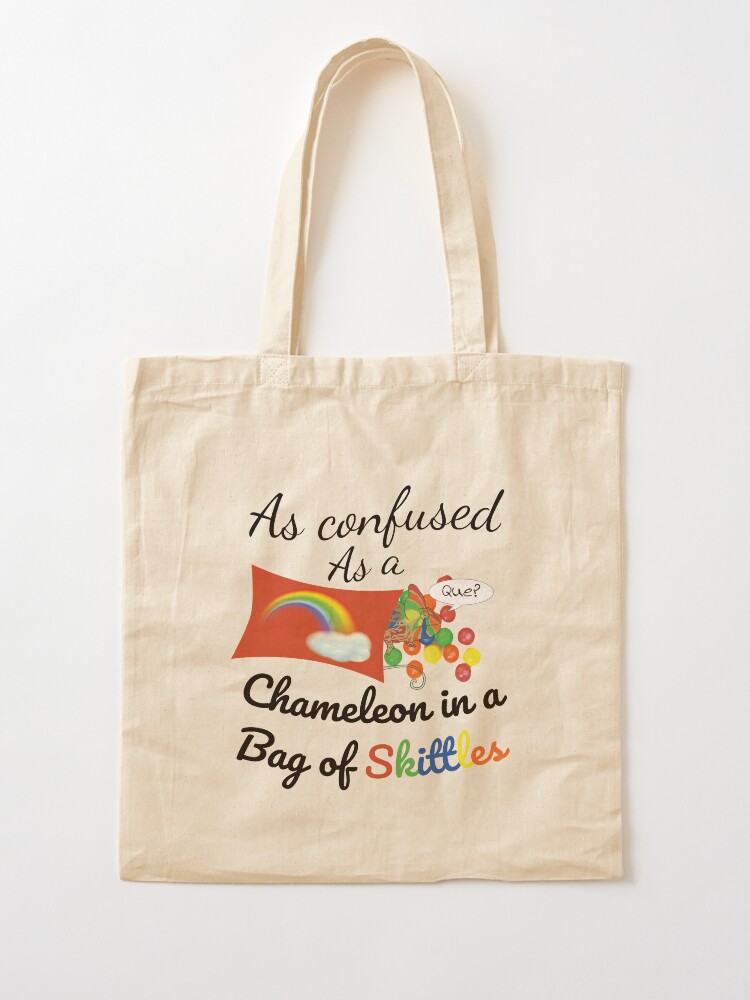 Alternate view of As confused as a Chameleon in a bag of Skittles Tote Bag