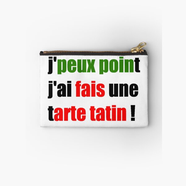 Item preview, humor, funny, comic, I can't point I made a tarte tatin! designed and sold by loiret1958.