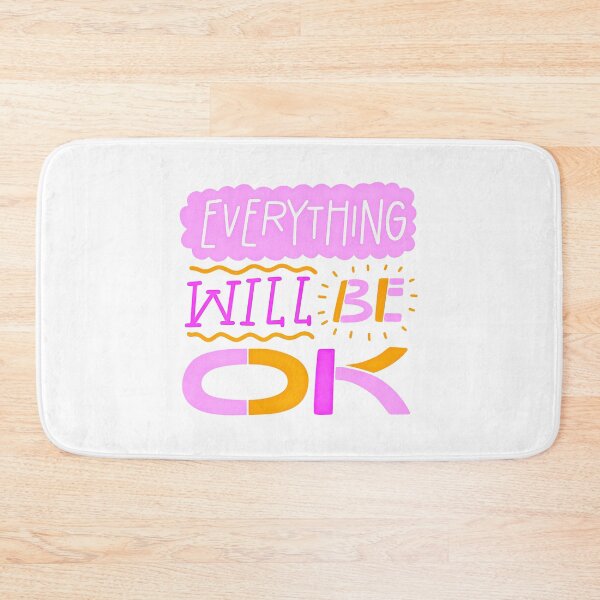 Item preview, Every Thing Will Be OK (3) designed and sold by QuoteMan.