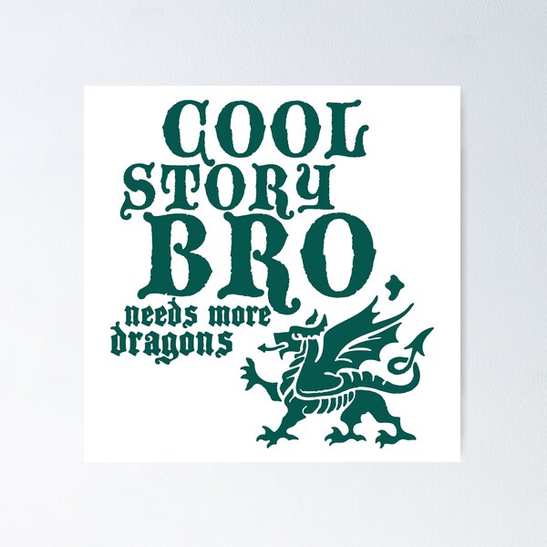 Artikel-Vorschau von Coole Geschichte Bro braucht mehr Drachen Funny Dragon Medieval Art Design, designt und verkauft von The1Tee.