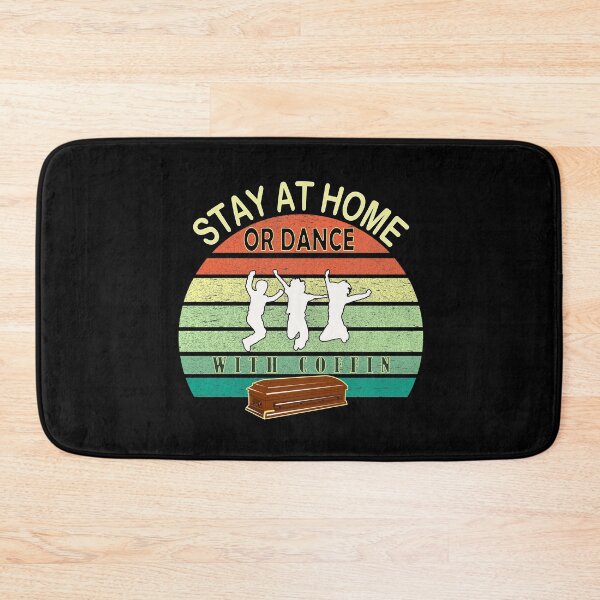 Item preview, STAY AT HOME OR DANCE WITH COFFIN designed and sold by roro2020.