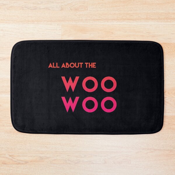 Item preview, All about the Woo Woo designed and sold by madtoyman.