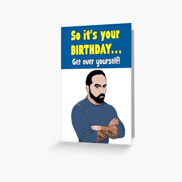 Ant Middleton says get over yourself! Greeting Card