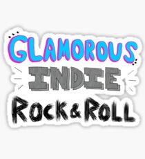 Glamorous Indie Rock & Roll Sticker