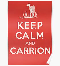 Keep calm and carrion Poster