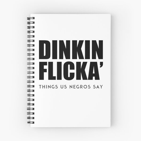 Item preview, Dinkin Flicka' - Things us Negroes Say designed and sold by ApparelFactory.