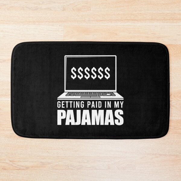 Item preview, Getting paid in my pajamas designed and sold by tonstan.