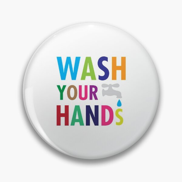 Wash Your hands Pin