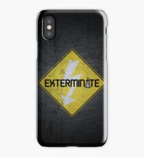 Exterminate iPhone Case