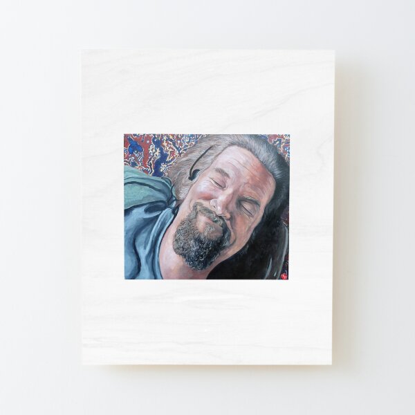 The Dude Wood Mounted Print