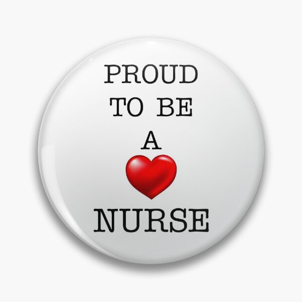 Item preview, Proud To Be A Nurse designed and sold by BritishYank.