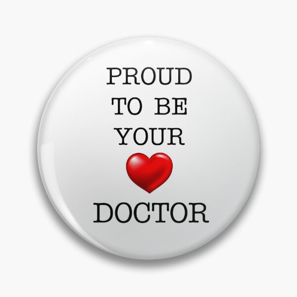 Item preview, Proud To Be Your Doctor designed and sold by BritishYank.