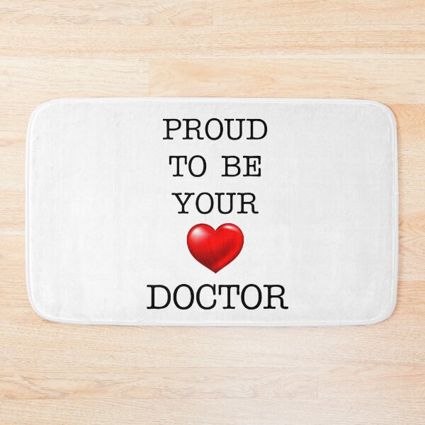 Item preview, Proud To Be Your Doctor designed and sold by BritishYank.