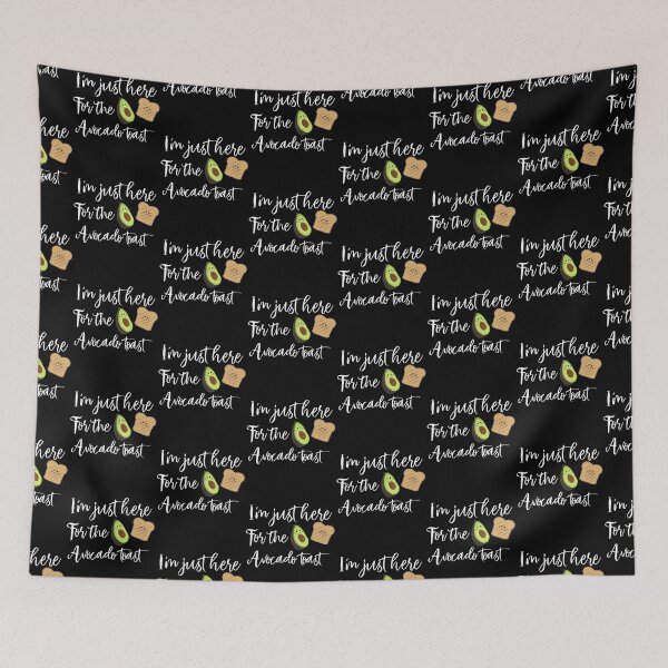 Item preview, I'm Just Here For The Avocado Toast designed and sold by JukeLox.