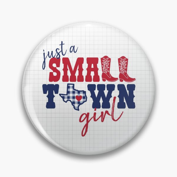 Item preview, Just a Small Town Girl - Texas designed and sold by Susan Says.