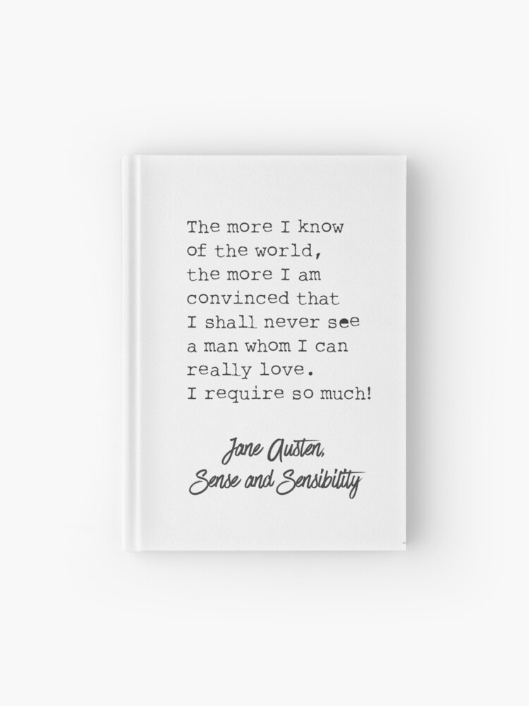 Jane Austen Sense And Sensibility Quote" Hardcover Journal By Arimila | Redbubble