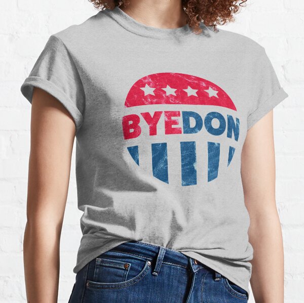 Bye Don - Bye, Bye Donald Trump - Round Stars and Stripes Classic T-Shirt