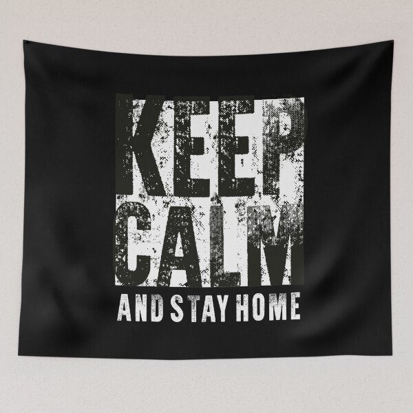 Item preview, Keep Calm And Stay Home designed and sold by favoritequotes.