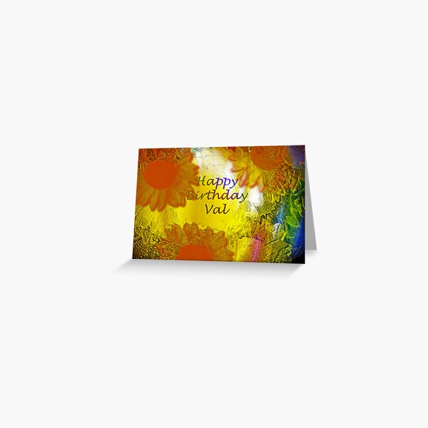 Happy Birthday Val! Greeting Card