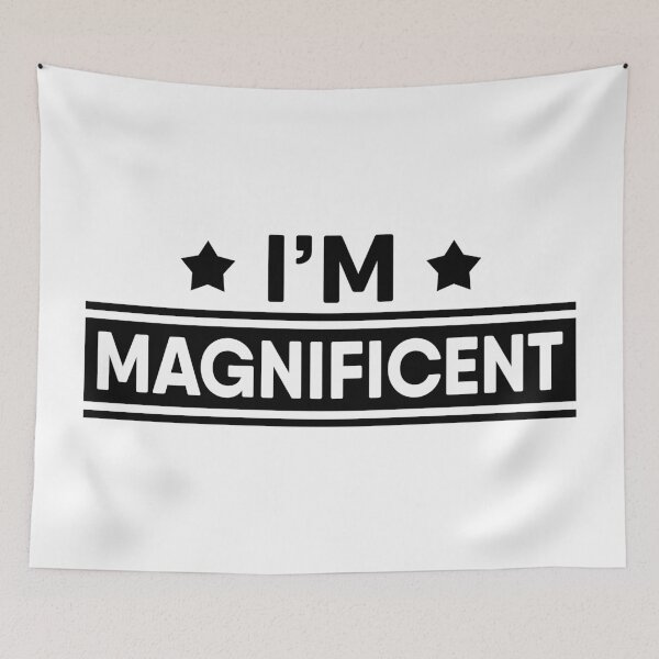 Item preview, I'm Magnificent designed and sold by TheArtism.