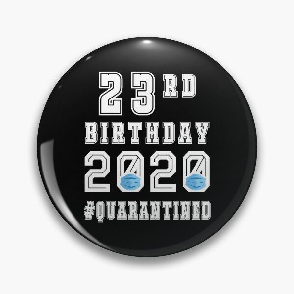 Item preview, Its My 23rd Birthday 2020 Quarantined Social Distancing Gifts  designed and sold by AnimaLovers.