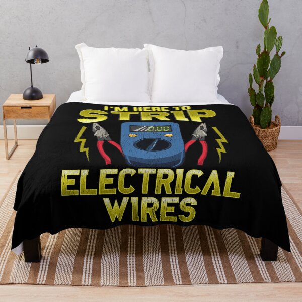 Item preview, I'm Here To Strip Electrical Wires designed and sold by Mrpotts73.