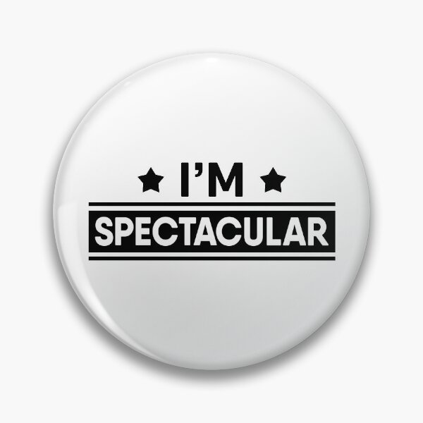 Item preview, I'm Spectacular designed and sold by TheArtism.