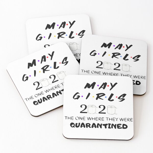 Item preview, May Girls Friends The One Where They Were Quarantined 2020 designed and sold by Laurelbdesigns.