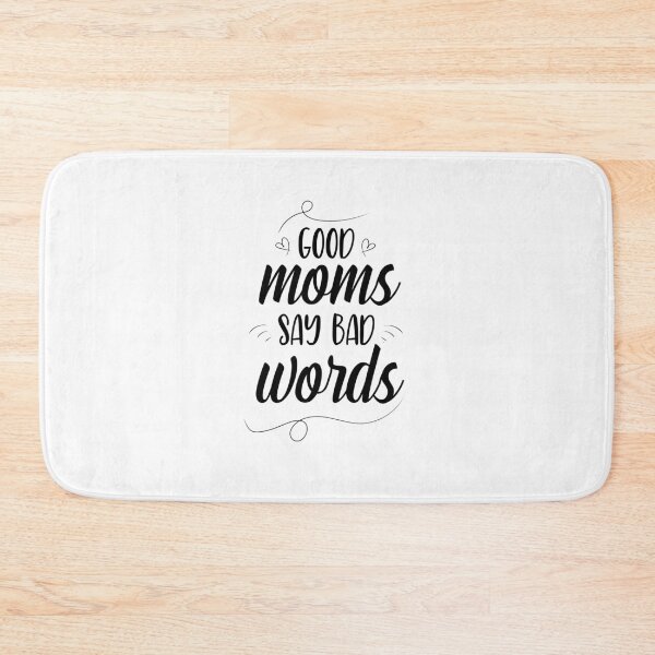 Item preview, Good Moms Say Bad Words/ Bad Word Mom/ Naught Mouth designed and sold by 96design.