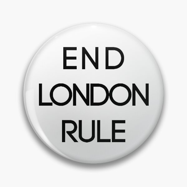 Item preview, END LONDON RULE, Scottish Independence Slogan designed and sold by MacPean.