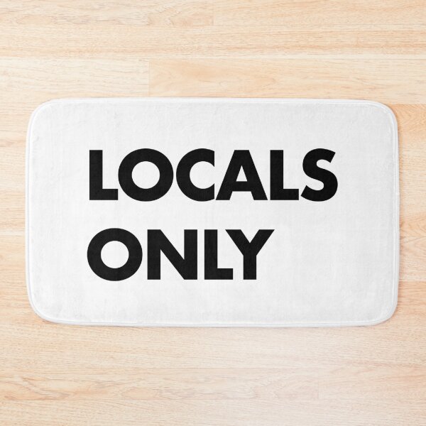 Item preview, Locals Only Black designed and sold by erinopar.