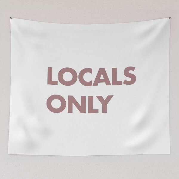 Item preview, Locals Only Pink designed and sold by erinopar.