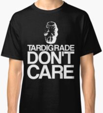 Tardigrade Don't Care Classic T-Shirt