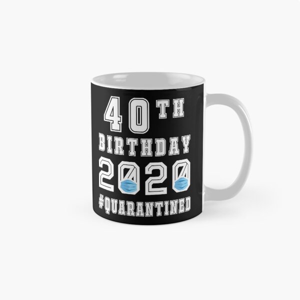 Aperçu de l'œuvre C'est mon 40e anniversaire 2020 cadeaux de mise en quarantaine sociale créée et vendue par AnimaLovers.