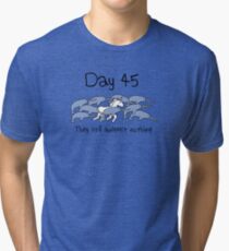Day 45. They still suspect nothing (Narwhals + Unicorn) Tri-blend T-Shirt