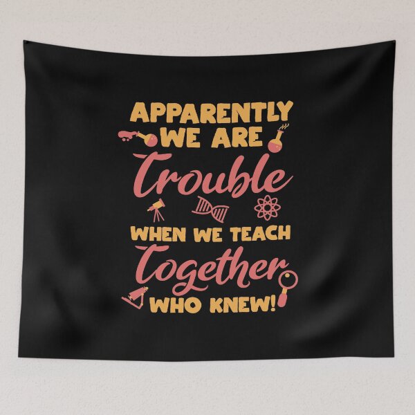 Item preview, Trouble When We Teach Together Science Chemistry Gift designed and sold by haselshirt.