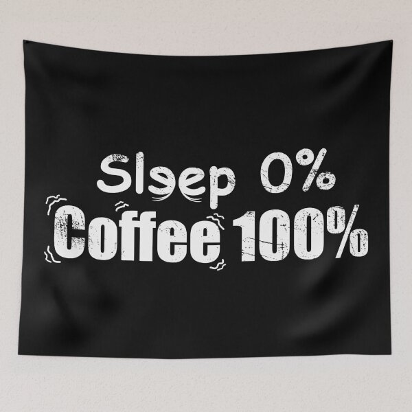 Item preview, Sleep 0% Coffee 100 % designed and sold by jc007.