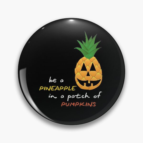 Item preview, Be a Pineapple in a Patch of Pumpkins  designed and sold by CM-PD.