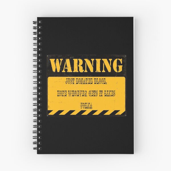 Item preview, Just Donated Blood Warning  designed and sold by BritishYank.