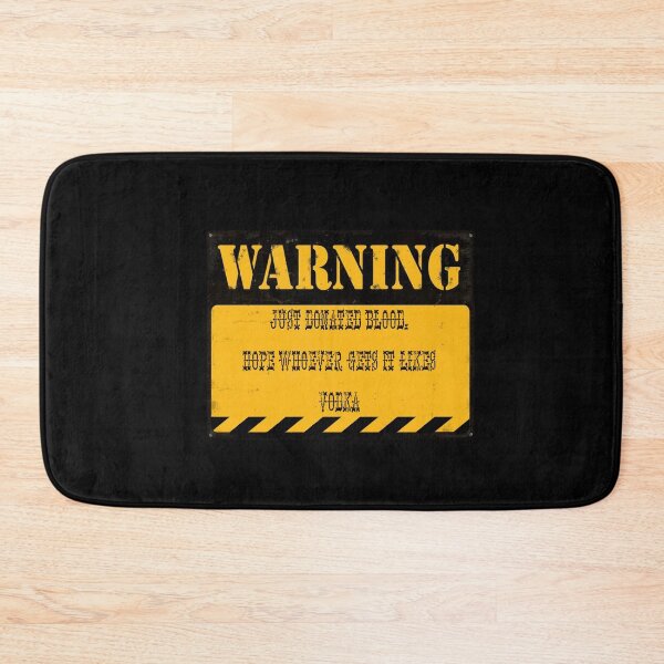 Item preview, Just Donated Blood Warning  designed and sold by BritishYank.