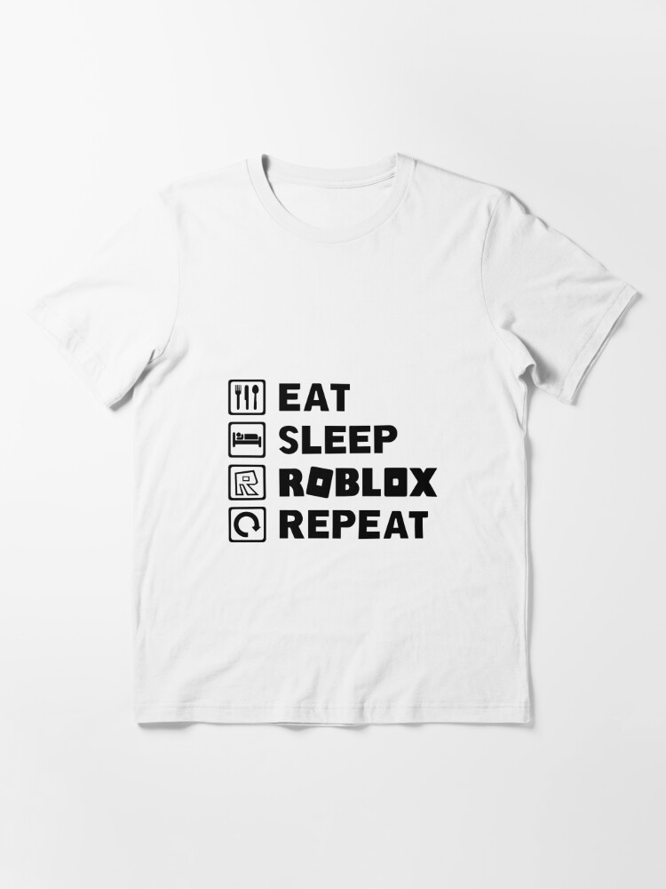 Eat Sleep Roblox Repeat T Shirt By Adobestock Redbubble - roblox thor shirt