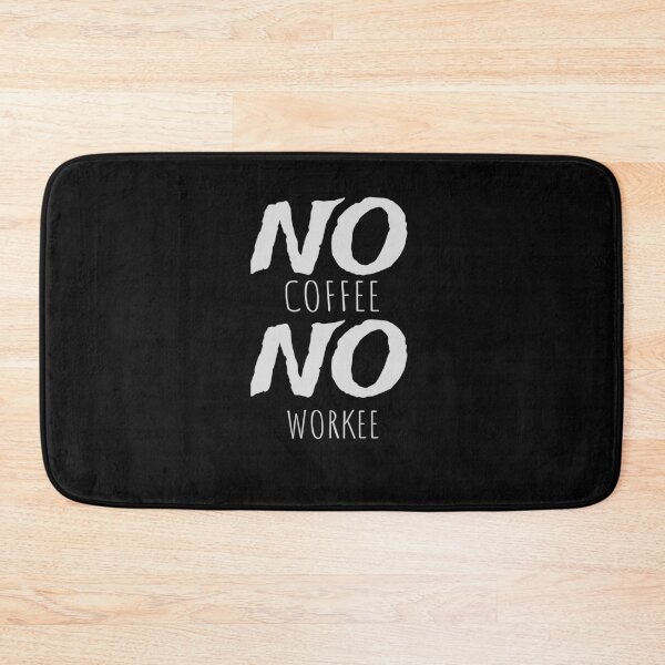 Item preview, No Coffee No Workee designed and sold by walidsam07.