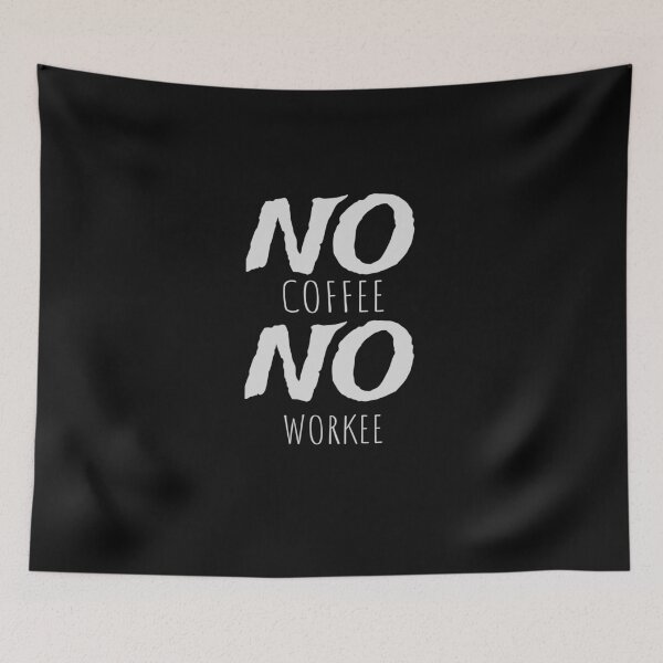 Item preview,  No Coffee No Workee designed and sold by walidsam07.