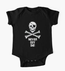 Never Say Die (White Text) One Piece - Short Sleeve