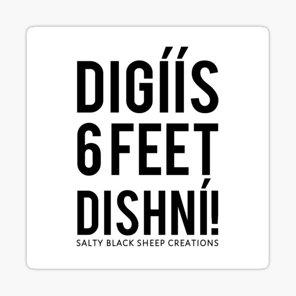 Item preview, Digiis 6 feet! designed and sold by SaltyBSC.