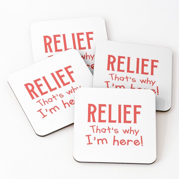 Item preview, RELIEF! That's why I'm here! (Funny Relief teacher teaching design) designed and sold by jazzydevil.
