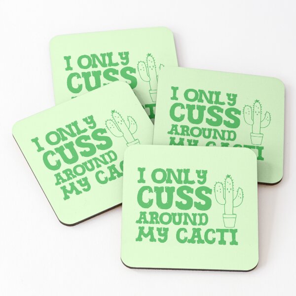Item preview, I only cuss around my cacti designed and sold by jazzydevil.