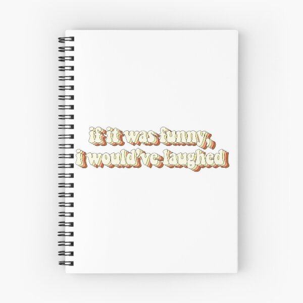 Item preview, If it was funny, I would've laughed designed and sold by reilytribble.